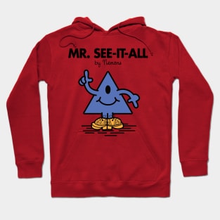 Mr. See-It-All Hoodie